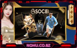 Soc88 ™ Trang cá cược uy tín Soc88 『 KM nạp đầu 100% 』